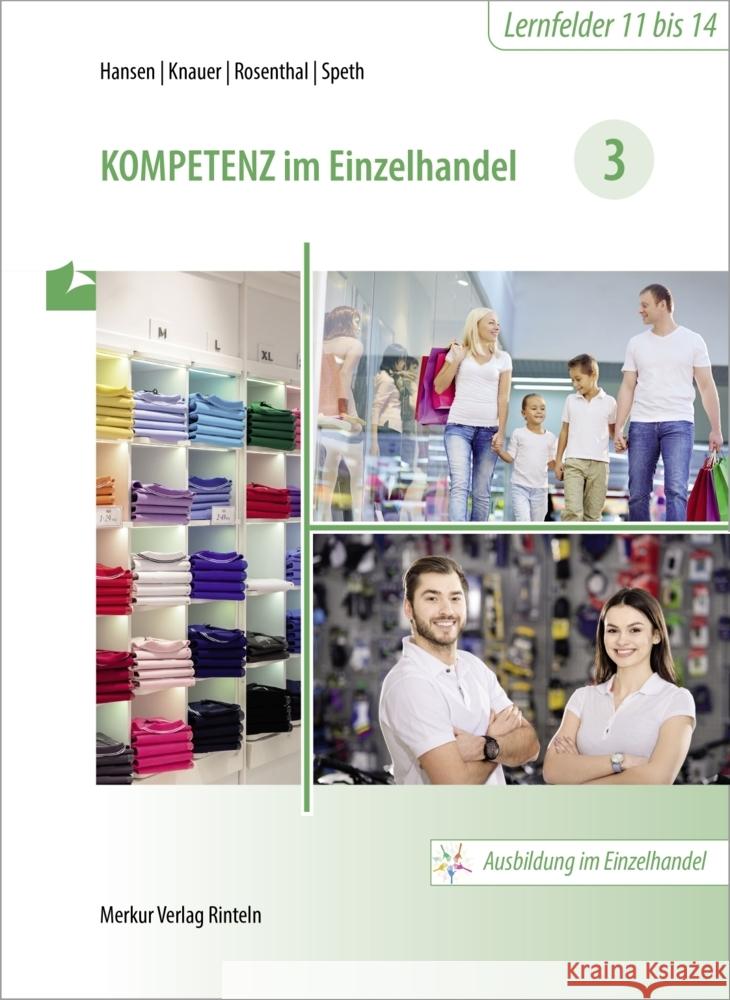 Kompetenz im Einzelhandel 3 Hansen, Sandra, Knauer, Sabine, Rosenthal, Tatjana 9783812008235