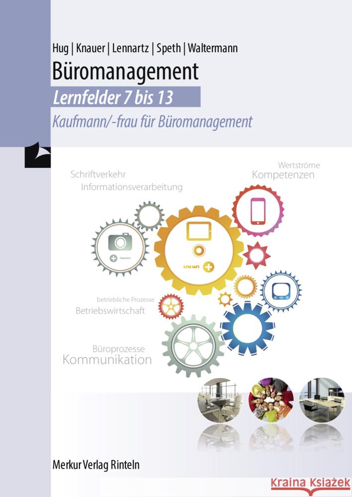 Büromanagement - Lernfelder 7 bis 13 Lennartz, Martina, Knauer, Sabine, Speth, Hermann 9783812010009