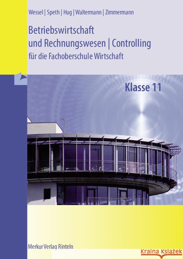 Betriebswirtschaft und Rechnungswesen/Controlling Speth, Hermann, Wessel, Bernhard, Waltermann, Aloys 9783812010085