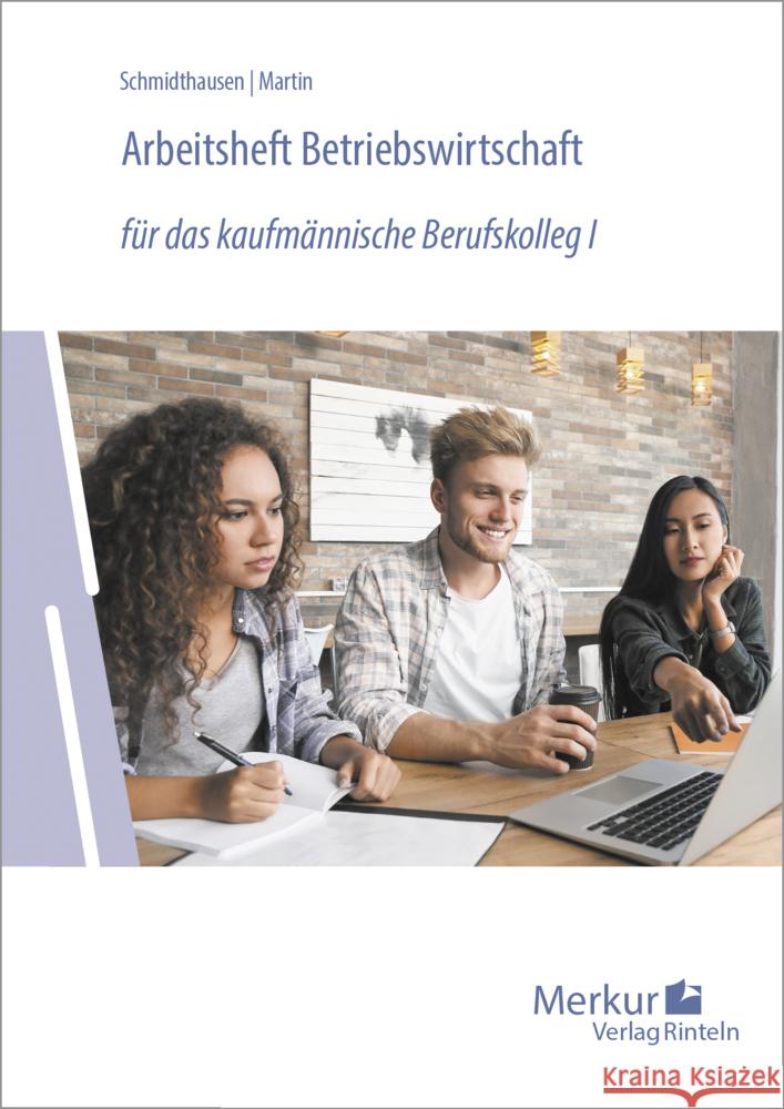 Arbeitsheft Betriebswirtschaft Schmidthausen, Michael, Martin, Michael 9783812010641 Merkur