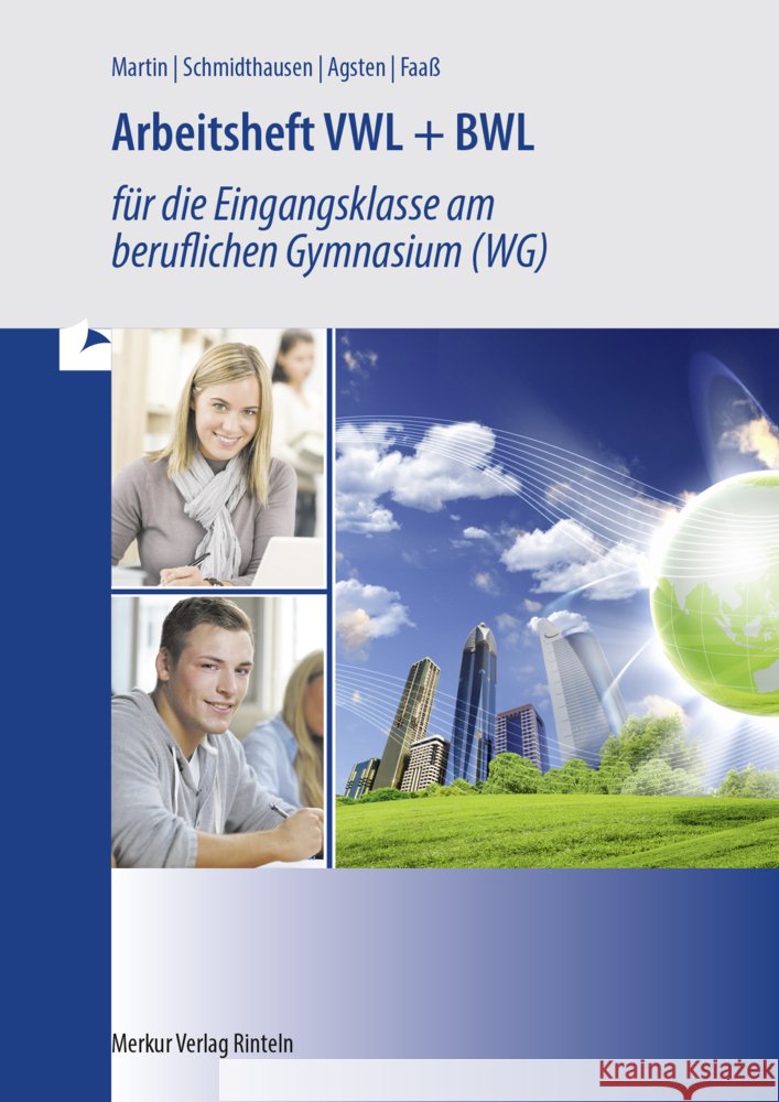 Arbeitsheft VWL + BWL Martin, Michael, Schmidthausen, Michael, Agsten, Sven 9783812011464 Merkur