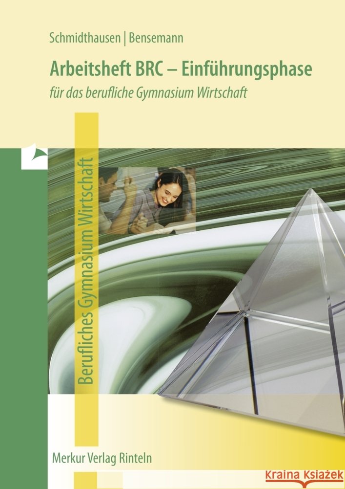 Arbeitsheft BRC - Einführungsphase Schmidthausen, Michael, Bensemann, Elisabeth 9783812011600