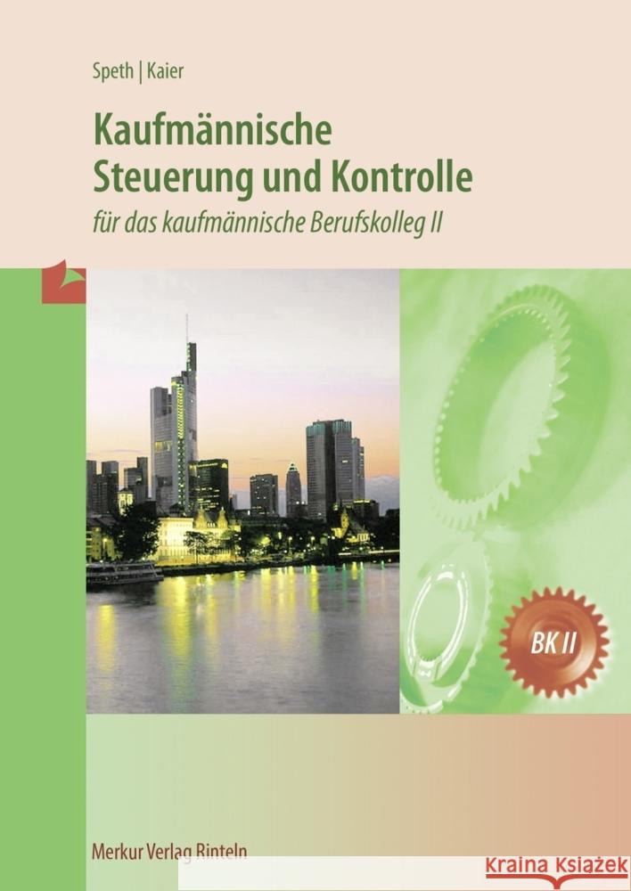 Kaufmännische Steuerung und Kontrolle Speth, Hermann, Kaier, Alfons 9783812011921