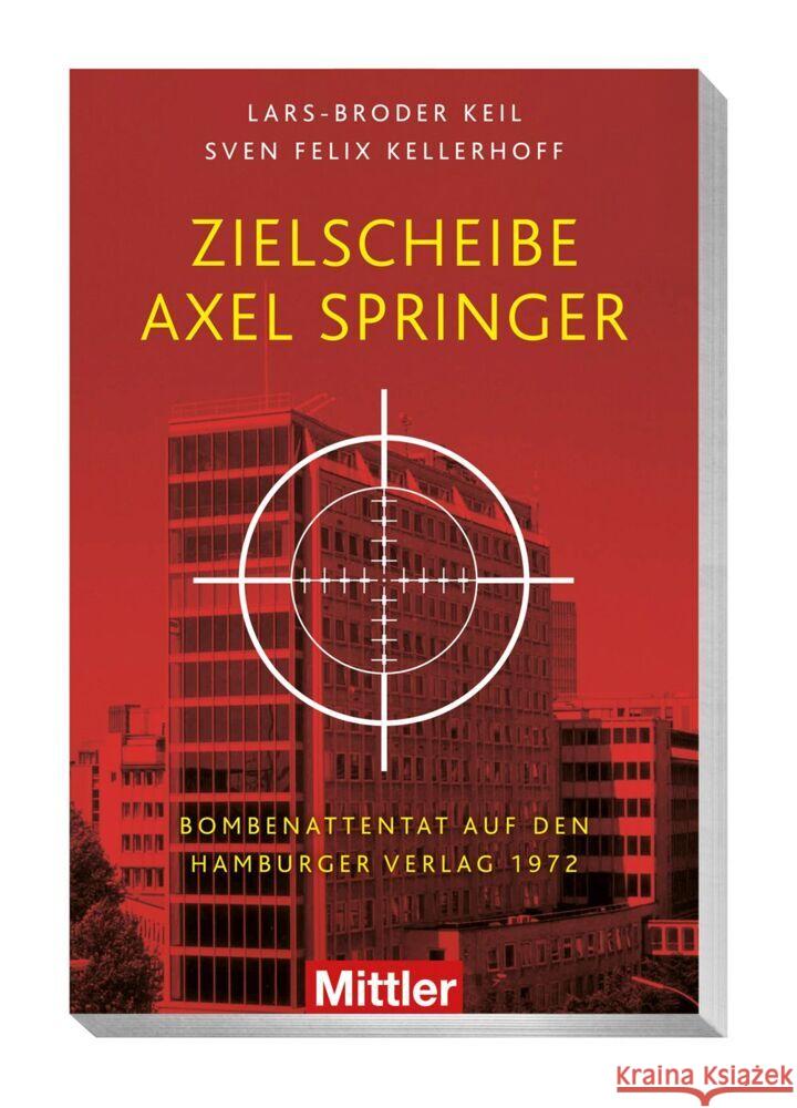 Zielscheibe Axel Springer Keil, Lars-Broder, Kellerhoff, Sven Felix 9783813211146