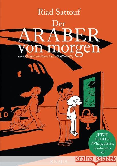 Der Araber von morgen - Eine Kindheit im Nahen Osten (1985 - 1987) : Graphic Novel Sattouf, Riad 9783813507669 Knaus