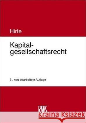 Kapitalgesellschaftsrecht Hirte, Heribert 9783814575018 RWS Kommunikationsforum
