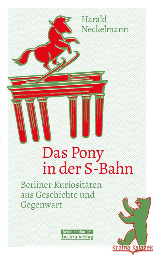 Das Pony in der S-Bahn Neckelmann, Harald 9783814802442