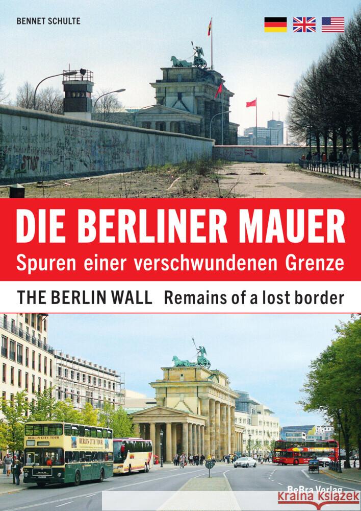 Die Berliner Mauer / The Berlin Wall Schulte, Bennet 9783814802909