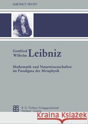 Gottfried Wilhelm Leibniz Hecht, Hartmut 9783815420256