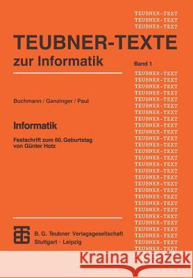 Informatik: Festschrift Zum 60. Geburtstag Von Günter Hotz Buchmann, Johannes 9783815420331