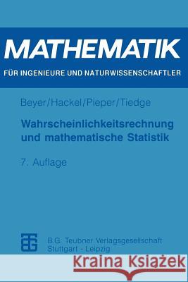 Wahrscheinlichkeitsrechnung Und Mathematische Statistik Otfried Beyer                            Horst Hackel                             Volkmar Pieper 9783815420751