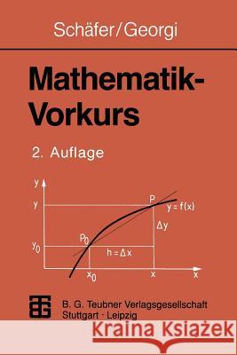 Mathematik-Vorkurs: Übungs- Und Arbeitsbuch Für Studienanfänger Schäfer, Wolfgang 9783815420782