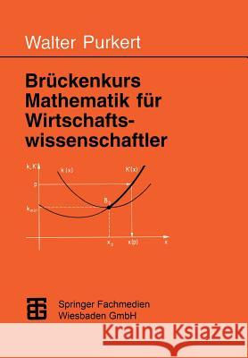 Brückenkurs Mathematik Für Wirtschaftswissenschaftler Purkert, Prof Dr Walter 9783815420805