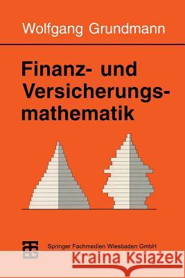 Finanz- Und Versicherungsmathematik Wolfgang Grundmann 9783815420874