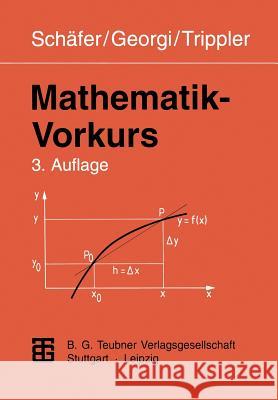 Mathematik-Vorkurs: Übungs- Und Arbeitsbuch Für Studienanfänger Schäfer, Wolfgang 9783815421147