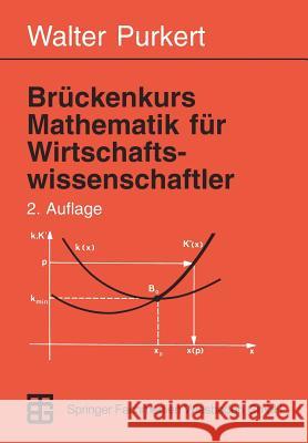 Brückenkurs Mathematik Für Wirtschaftswissenschaftler Purkert, Prof Dr Walter 9783815421338