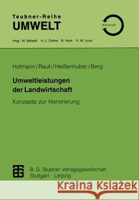 Umweltleistungen Der Landwirtschaft: Konzepte Zur Honorierung Hofmann, Herbert 9783815435236 Vieweg+teubner Verlag