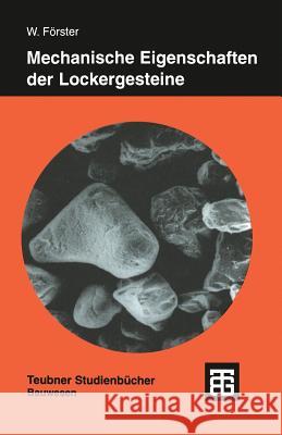 Mechanische Eigenschaften Der Lockergesteine Wolfgang Forster 9783815450000 Vieweg+teubner Verlag