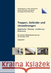 Treppen, Geländer und Umwehrungen.: Regelwerke - Planung - Ausführung - Bewertung. Walter Gutjahr, Hermann Hamm, Achim Irle 9783816784197