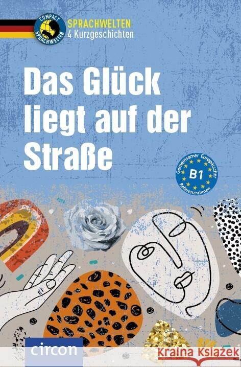 Das Glück liegt auf der Straße Hothum, Svenja, Schnack, Arwen 9783817442805