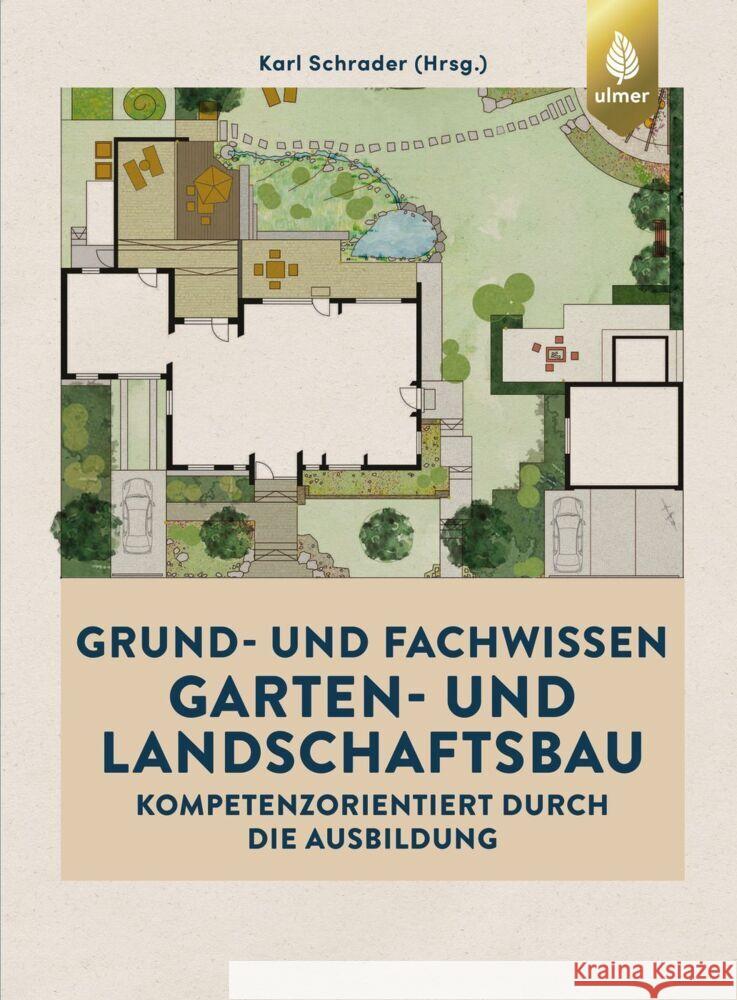 Grund- und Fachwissen Garten- und Landschaftsbau Schrader, Karl 9783818600877