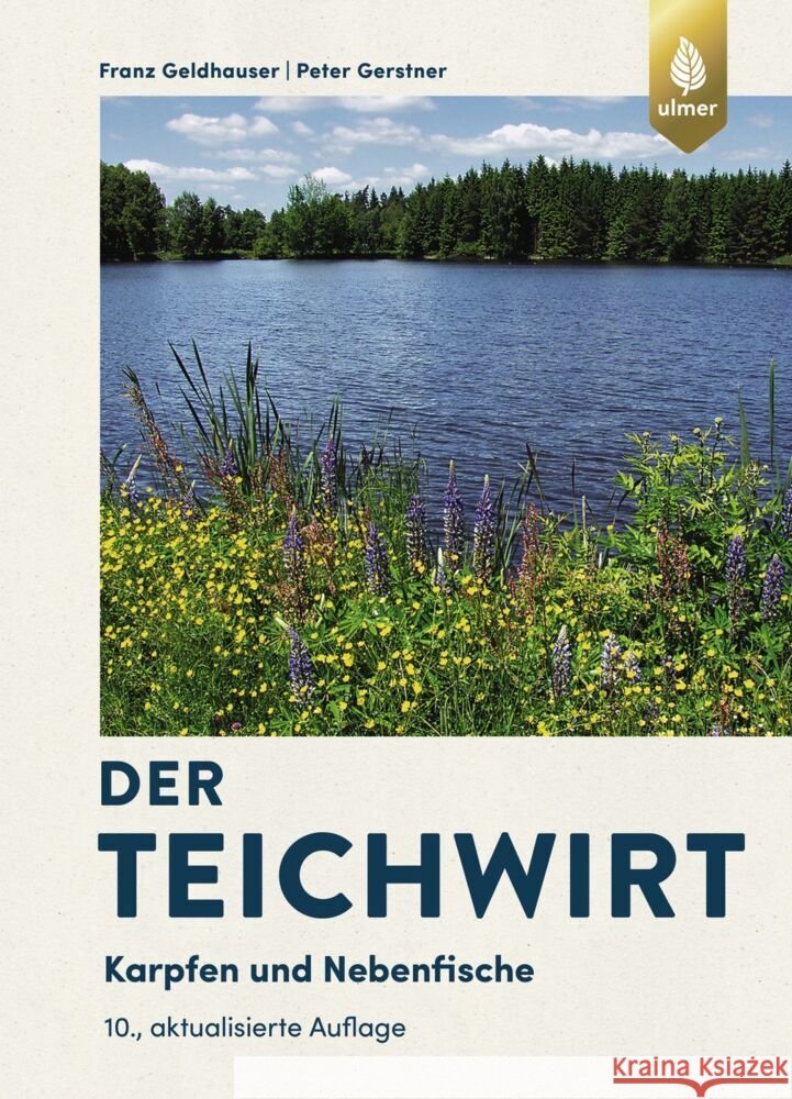 Der Teichwirt Geldhauser, Franz, Gerstner, Peter 9783818605650
