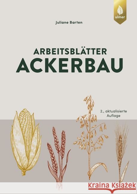 Arbeitsblätter Ackerbau Barten, Juliane 9783818607241