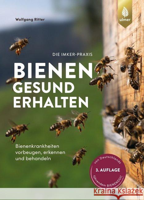 Bienen gesund erhalten Ritter, Wolfgang 9783818609696 Verlag Eugen Ulmer