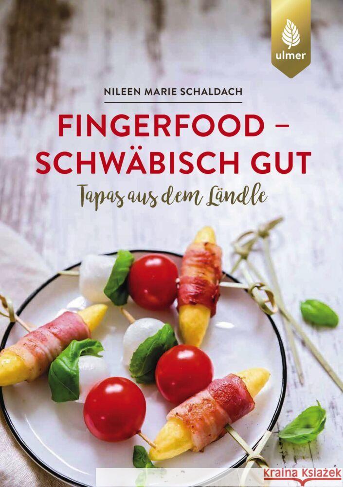 Fingerfood - schwäbisch gut Schaldach, Nileen Marie 9783818611316