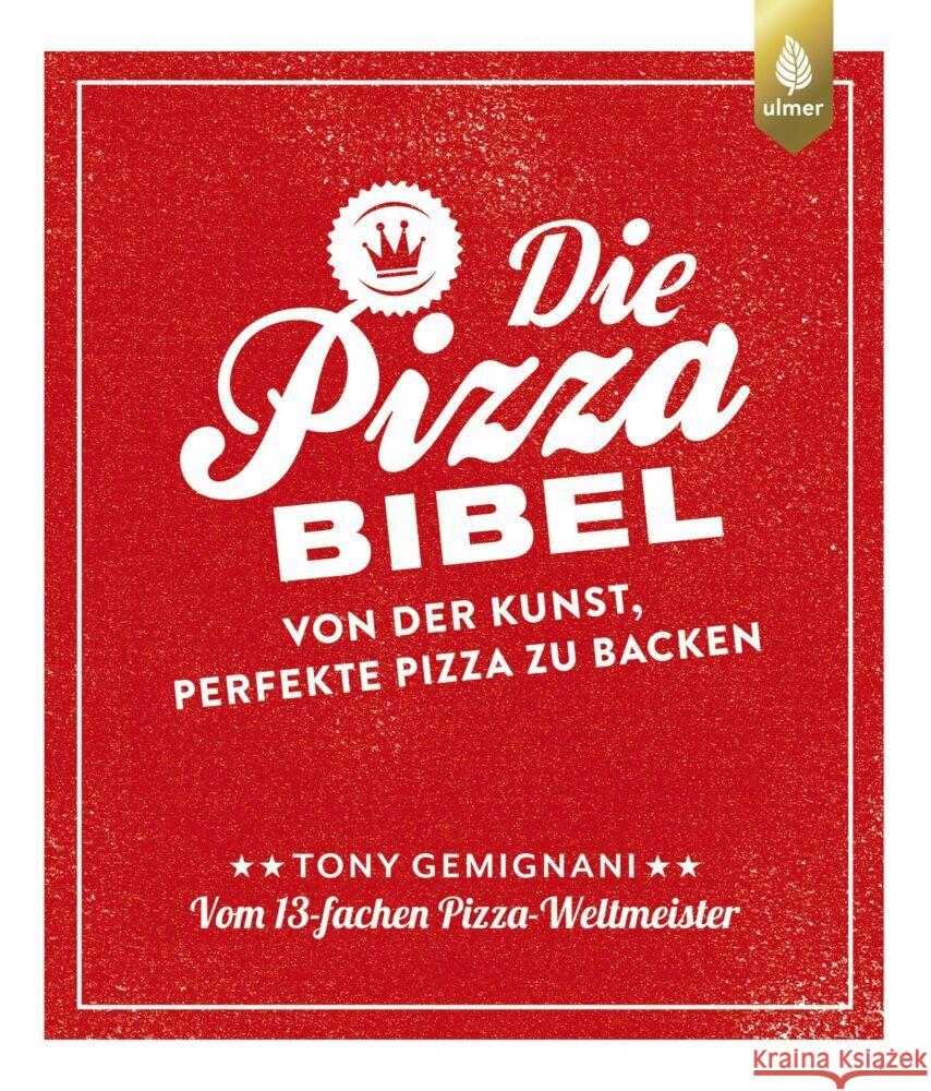 Die Pizza-Bibel Gemignani, Tony 9783818611682 Verlag Eugen Ulmer