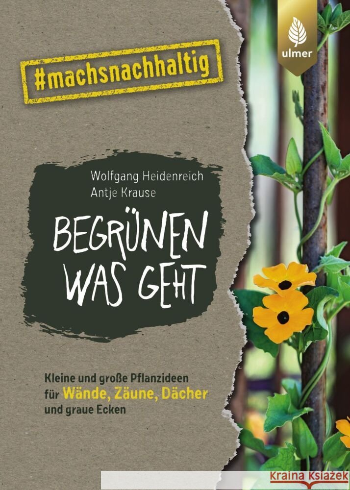 Begrünen was geht Heidenreich, Wolfgang, Krause, Antje 9783818612252