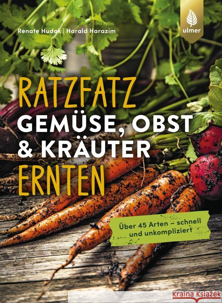 Ratzfatz Gemüse, Obst & Kräuter ernten Hudak, Renate, Harazim, Harald 9783818612771