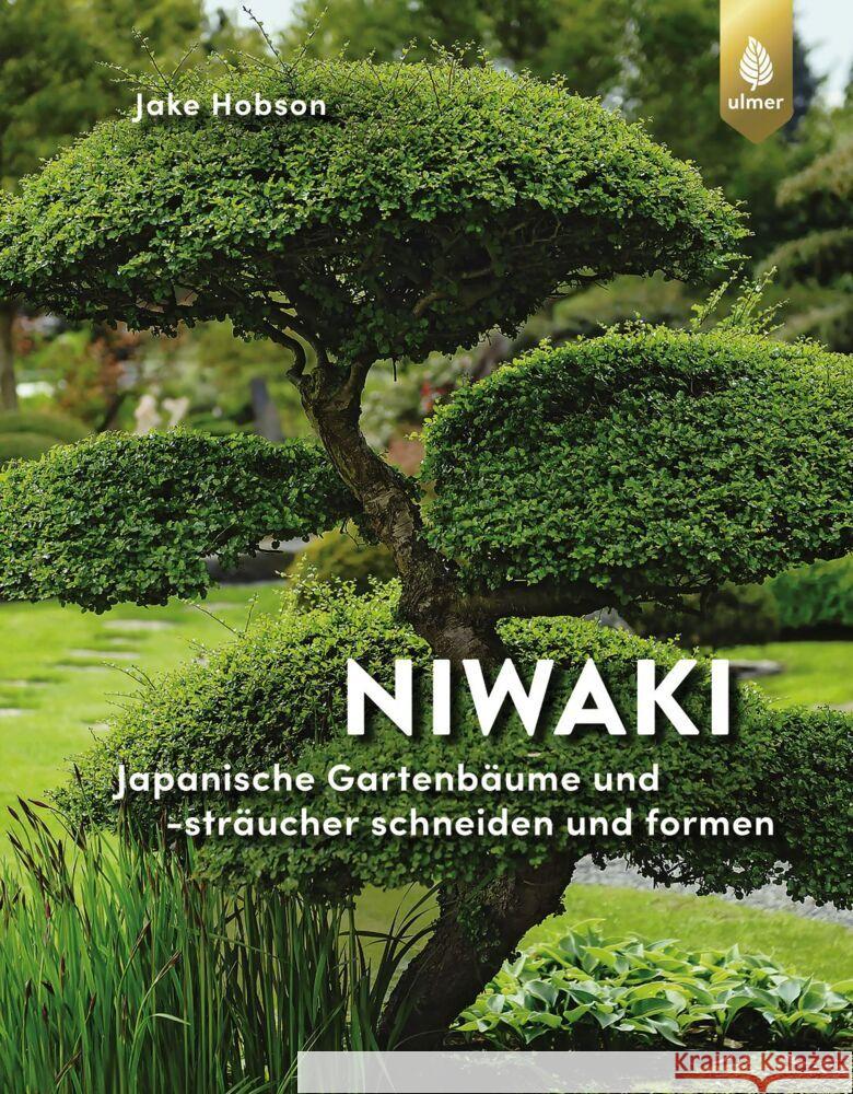 Niwaki Hobson, Jake 9783818612825 Verlag Eugen Ulmer