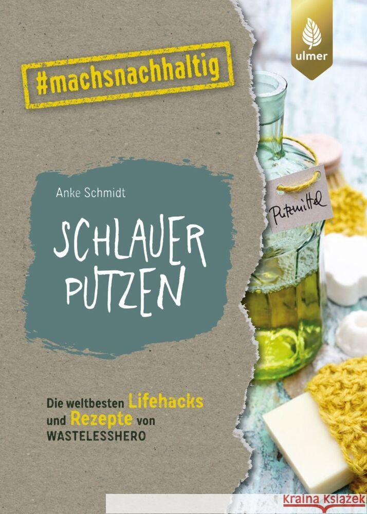 Schlauer putzen Schmidt, Anke 9783818616380 Verlag Eugen Ulmer