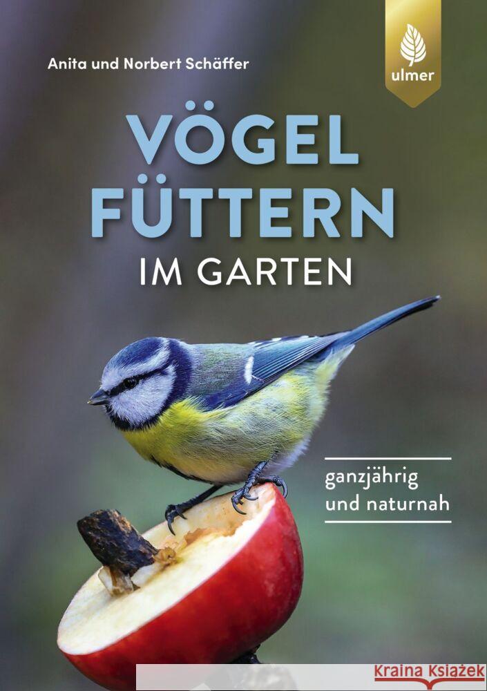 Vögel füttern im Garten Schäffer, Norbert, Schäffer, Anita 9783818616557