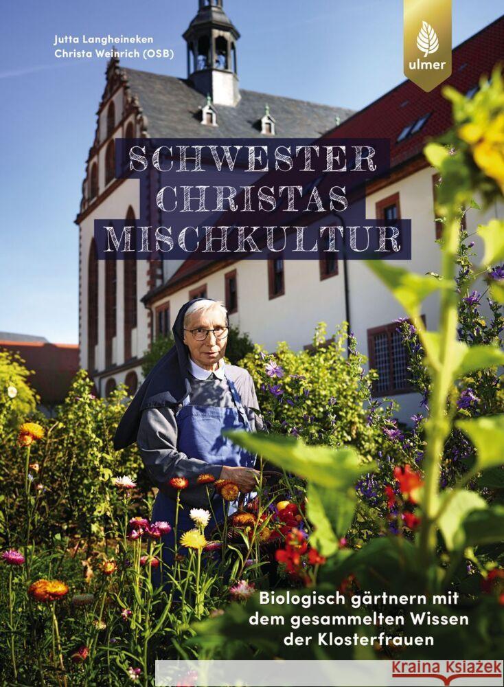 Schwester Christas Mischkultur Langheineken, Jutta, Weinrich, Schwester Christa 9783818618322