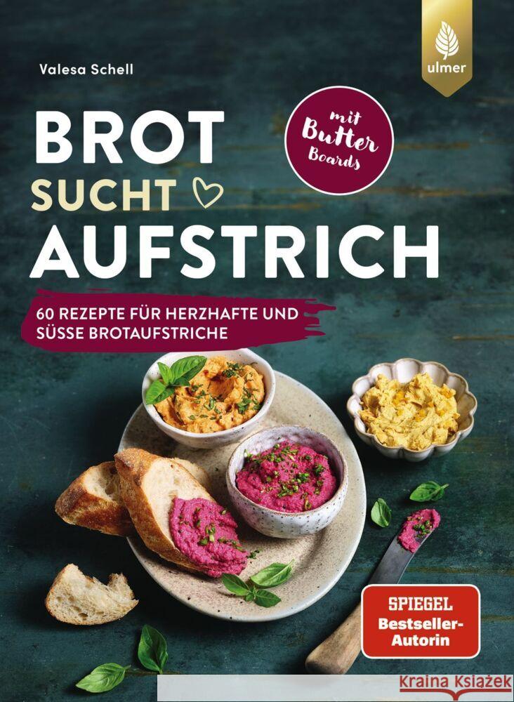 Brot sucht Aufstrich Schell, Valesa 9783818620493