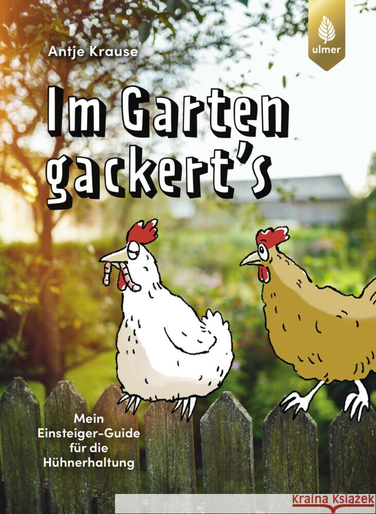 Im Garten gackert's Krause, Antje 9783818623784