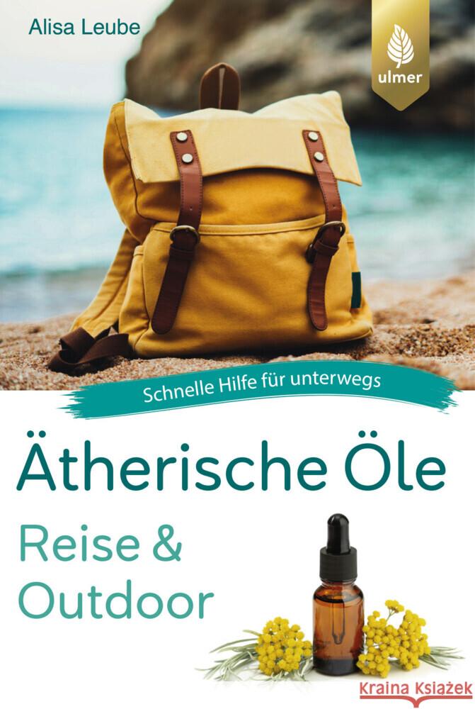 Ätherische Öle Reise und Outdoor Leube, Alisa 9783818624163