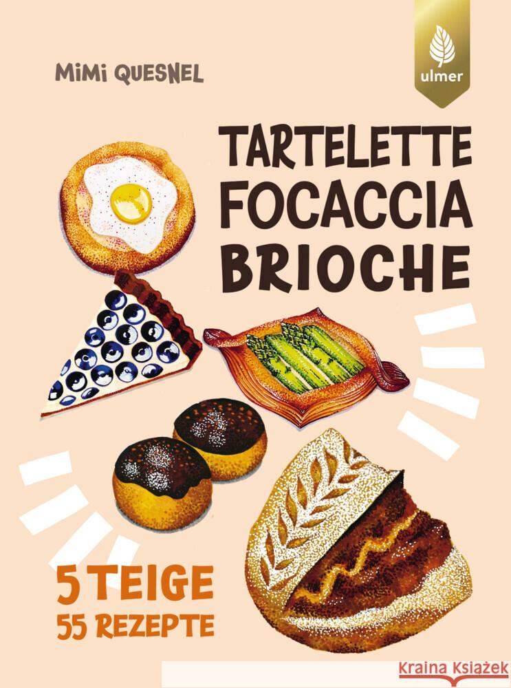 Tartelette, Focaccia, Brioche Quesnel, Mimi 9783818624866