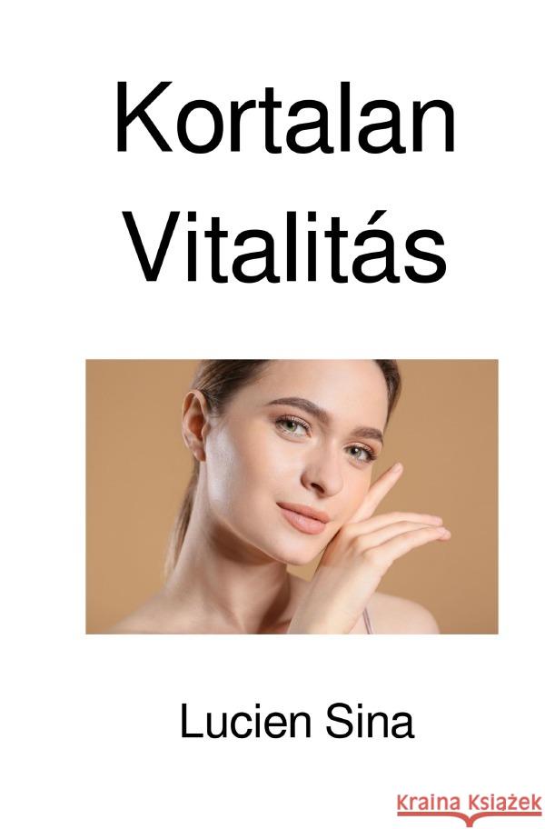 Kortalan Vitalitás Sina, Lucien 9783818700201