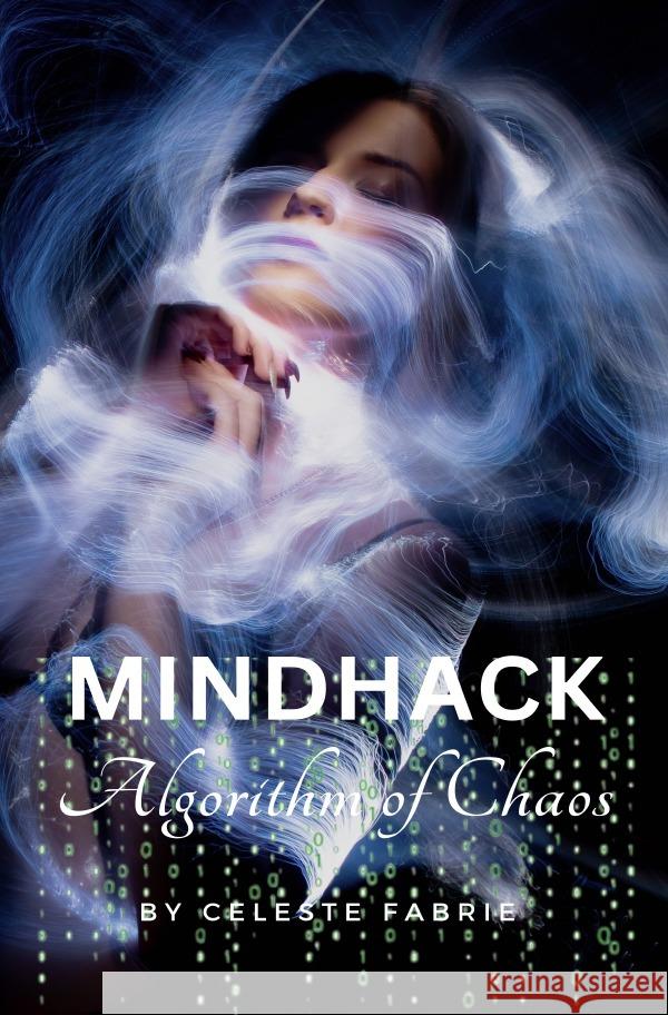 Mindhack Fabrie, Celeste 9783818700393 epubli