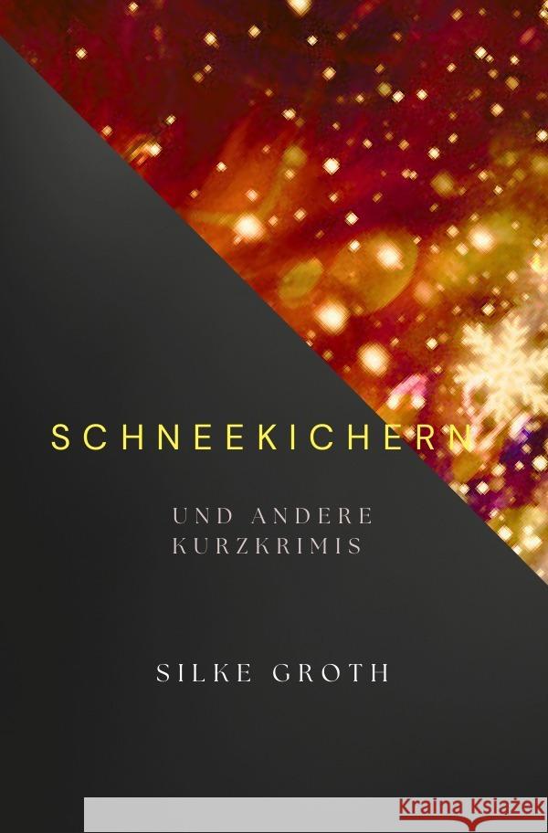 Schneekichern Groth, Silke 9783818701437