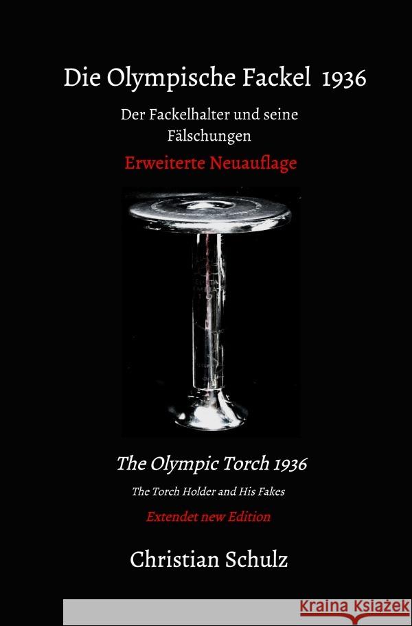 Die Olympische Fackel 1936 Schulz, Christian 9783818702212