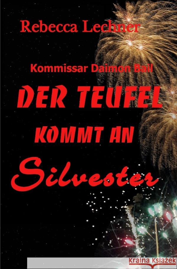 Der Teufel kommt an Silvester Lechner, Rebecca 9783818702793