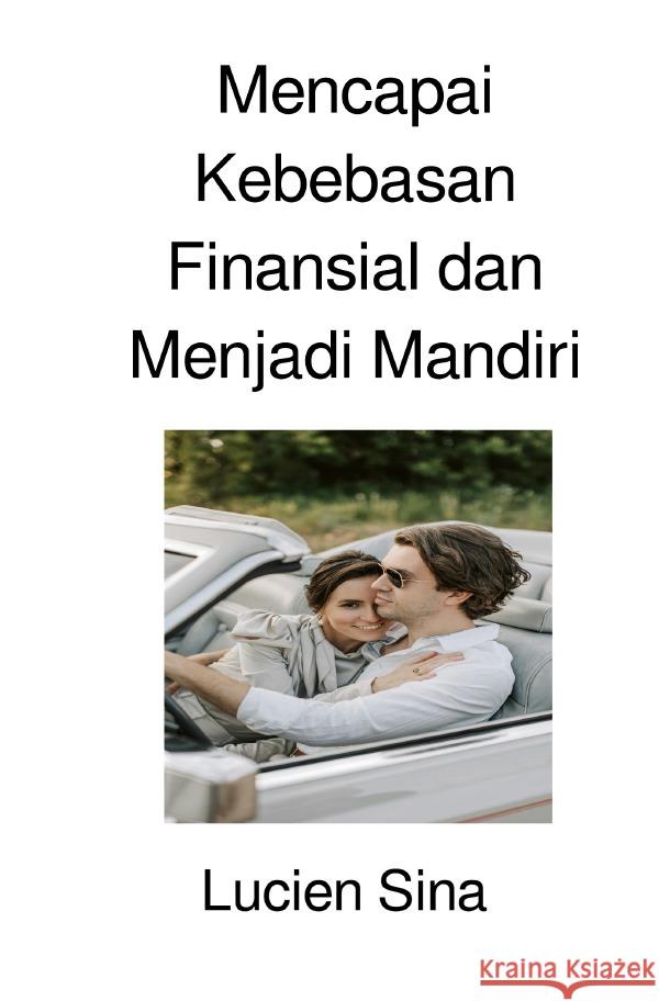 Mencapai Kebebasan Finansial dan Menjadi Mandiri Sina, Lucien 9783818703684