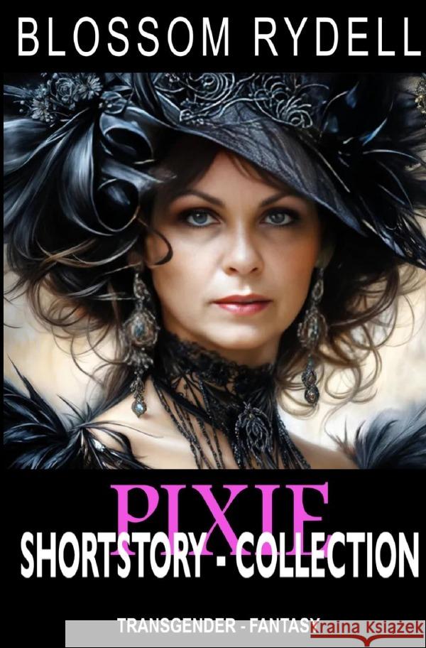 Pixie - Shortstory Collection Rydell, Blossom 9783818705831