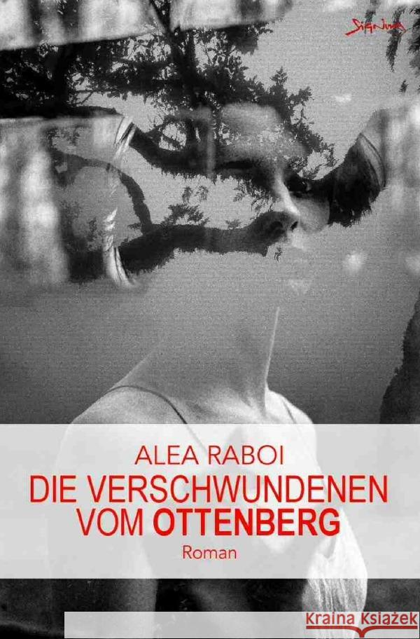 Die Verschwundenen vom Ottenberg Raboi, Alea 9783818706142