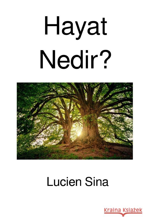 Hayat Nedir? Sina, Lucien 9783818706425