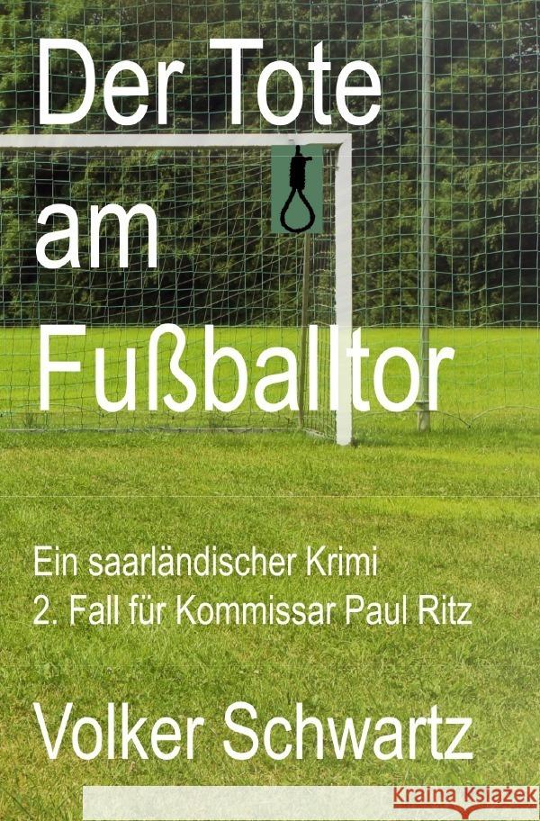 Der Tote am Fußballtor Schwartz, Volker 9783818707590